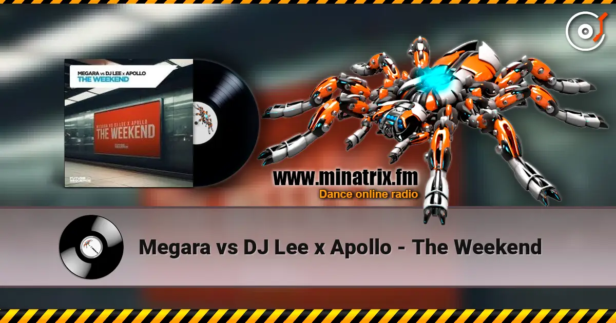 Megara vs DJ Lee x Apollo - The Weekend жоғары сапада онлайн тыңдау | Minatrix.FM