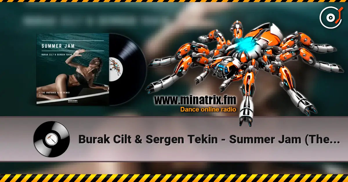 Burak Cilt & Sergen Tekin - Summer Jam (The Distance & Igi Remix) escuchar online en alta calidad | Minatrix.FM