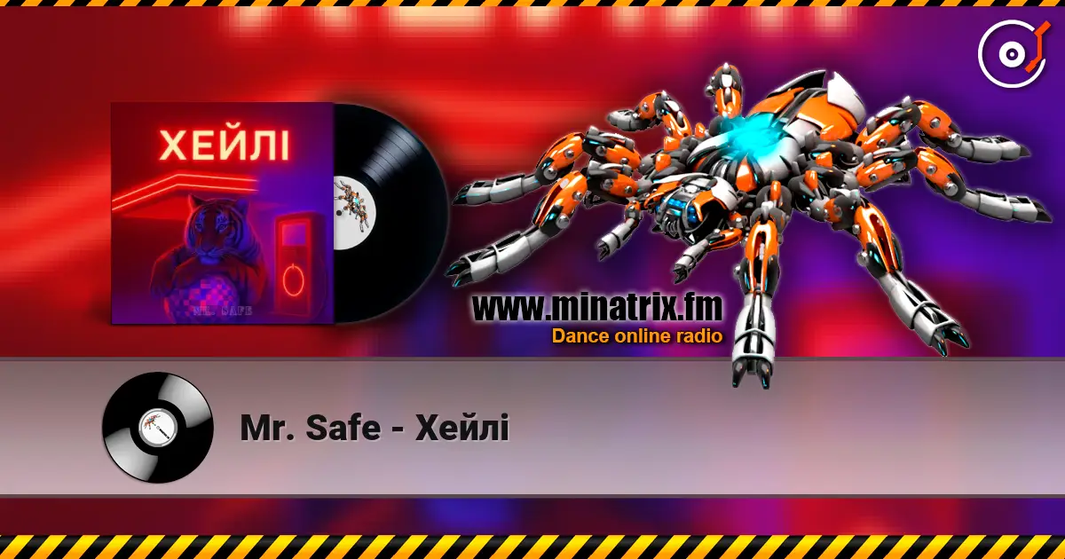 Mr. Safe - Хейлі 高品质在线收听 | Minatrix.FM