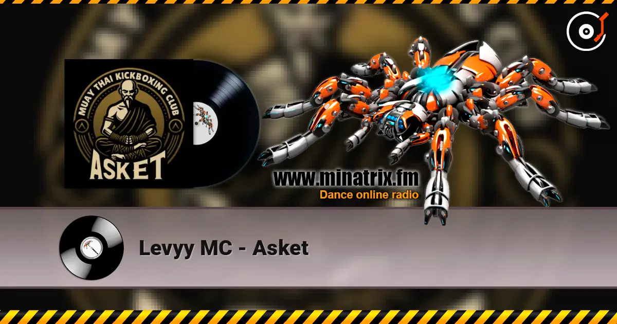 Levyy MC - Asket 高品质在线收听 | Minatrix.FM