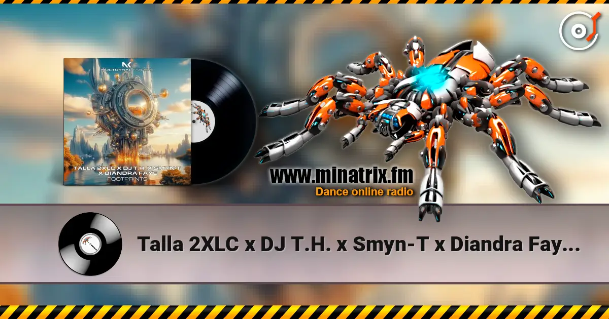 Talla 2XLC x DJ T.H. x Smyn-T x Diandra Faye - Footprints жоғары сапада онлайн тыңдау | Minatrix.FM