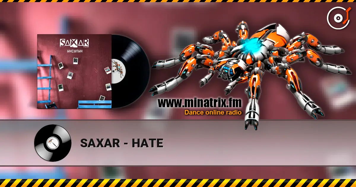SAXAR - НАТЕ жоғары сапада онлайн тыңдау | Minatrix.FM