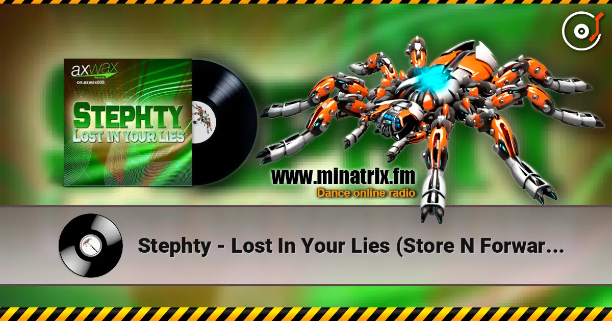 Stephty - Lost In Your Lies (Store N Forward Remix) жоғары сапада онлайн тыңдау | Minatrix.FM