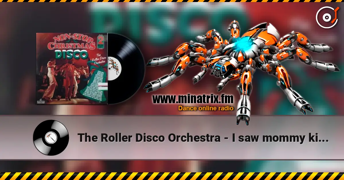 The Roller Disco Orchestra - I saw mommy kissing Santa Claus жоғары сапада онлайн тыңдау | Minatrix.FM