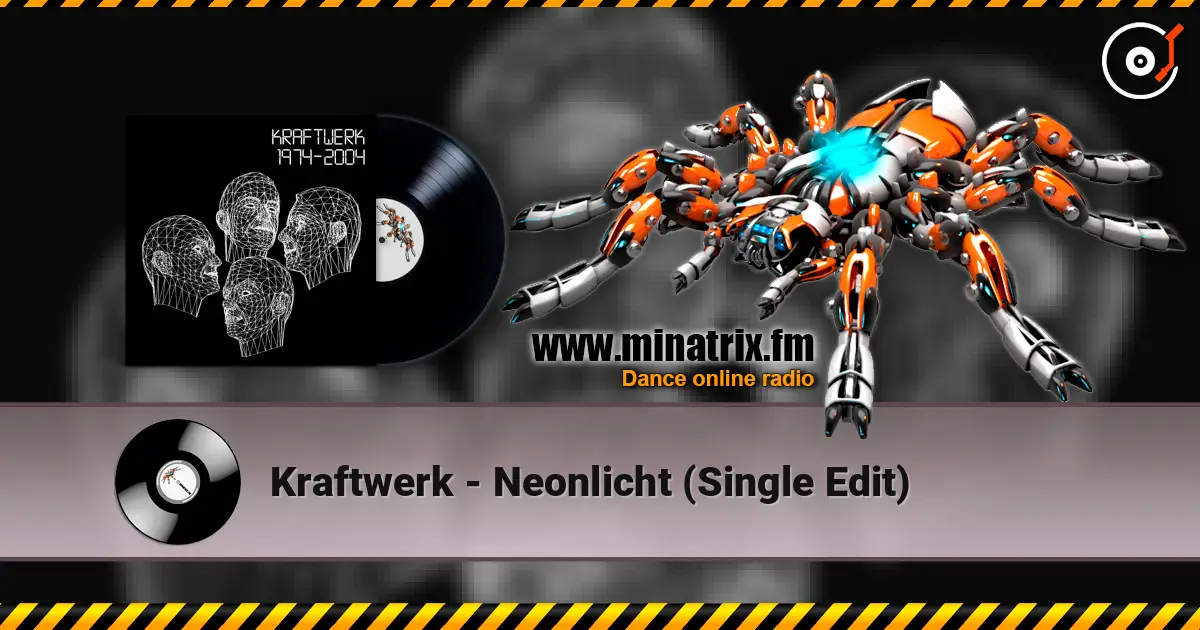 Kraftwerk - Neonlicht (Single Edit) жоғары сапада онлайн тыңдау | Minatrix.FM