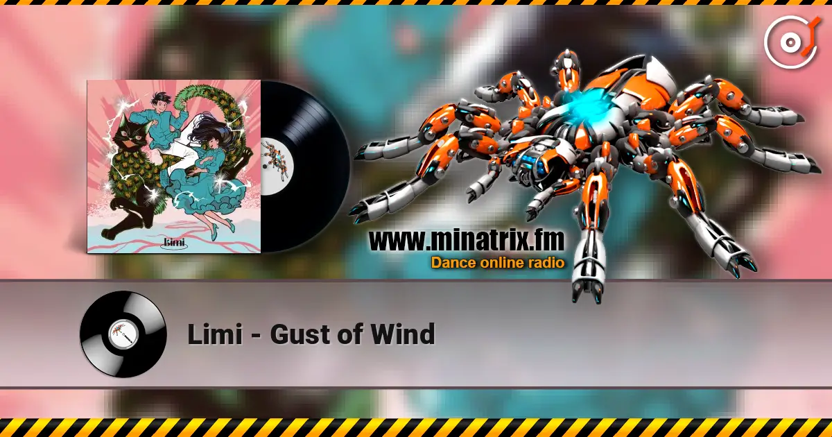 Limi - Gust of Wind жоғары сапада онлайн тыңдау | Minatrix.FM