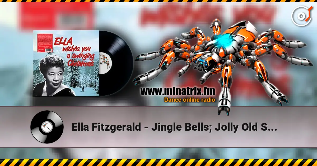 Ella Fitzgerald - Jingle Bells; Jolly Old Saint Nick жоғары сапада онлайн тыңдау | Minatrix.FM