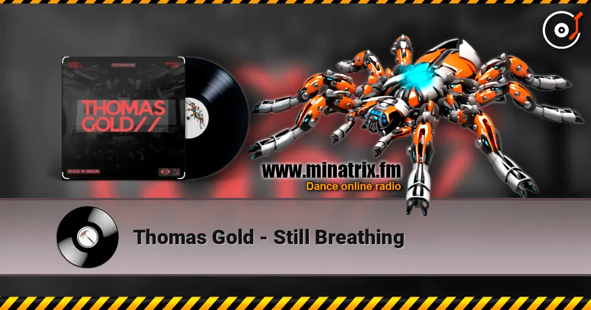 Thomas Gold - Still Breathing listen online in high quality | Minatrix.FM