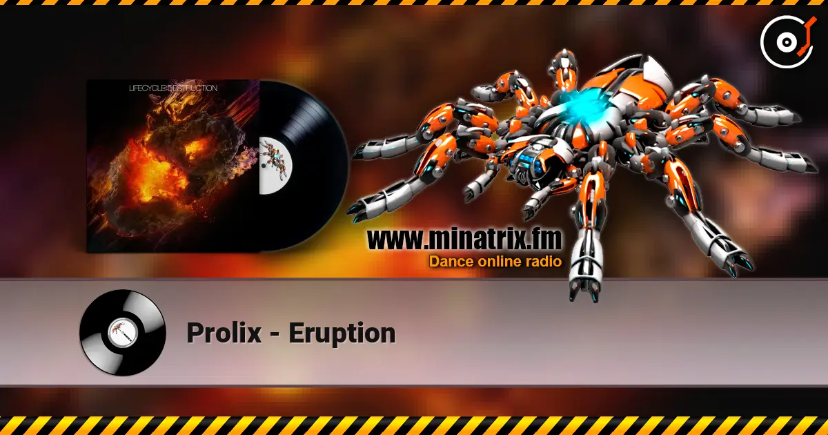 Prolix - Eruption 高品质在线收听 | Minatrix.FM