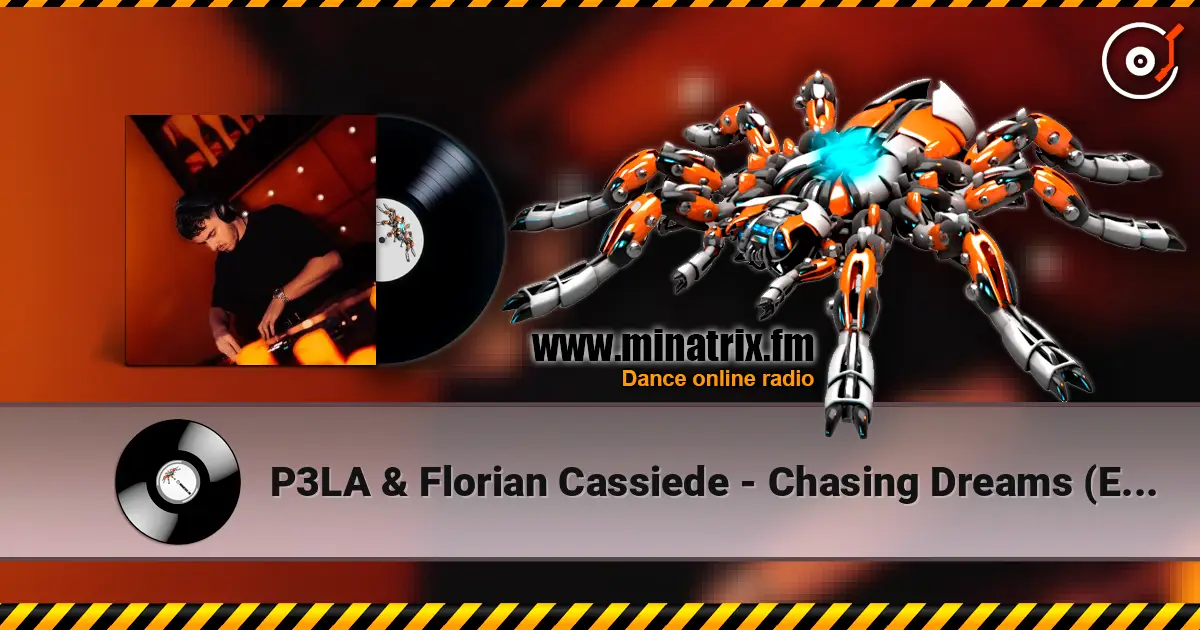 P3LA & Florian Cassiede - Chasing Dreams (Extended Mix) escuchar online en alta calidad | Minatrix.FM
