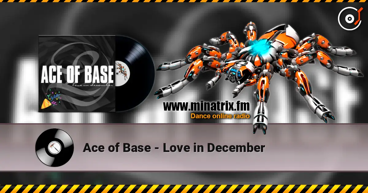 Ace of Base - Love in December жоғары сапада онлайн тыңдау | Minatrix.FM