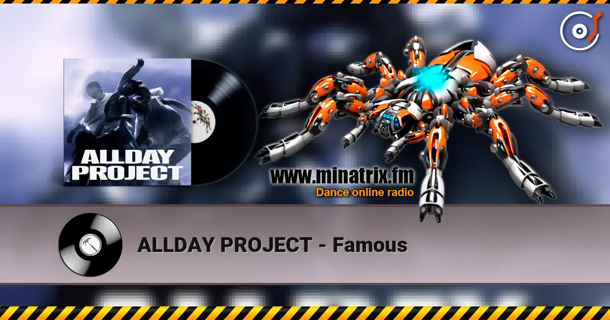 ALLDAY PROJECT - Famous жоғары сапада онлайн тыңдау | Minatrix.FM