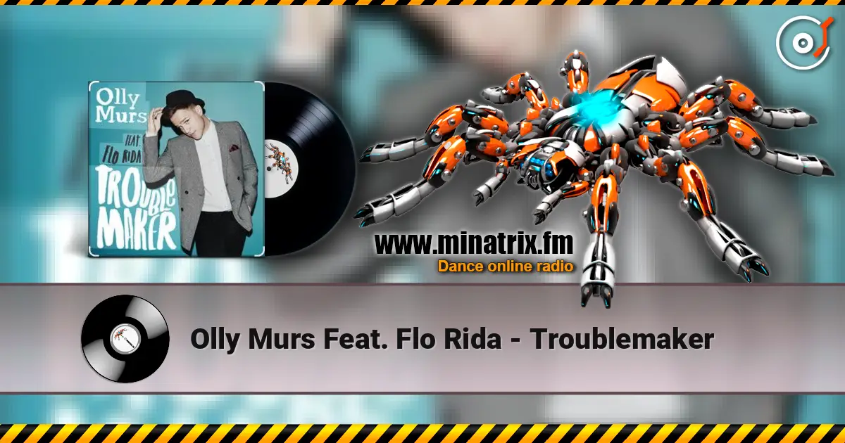 Olly Murs Feat. Flo Rida - Troublemaker жоғары сапада онлайн тыңдау | Minatrix.FM