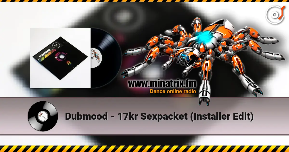 Dubmood - 17kr Sexpacket (Installer Edit) жоғары сапада онлайн тыңдау | Minatrix.FM