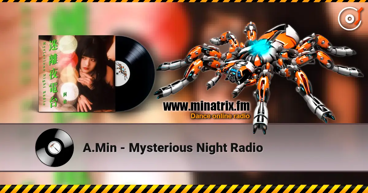 A.Min - Mysterious Night Radio жоғары сапада онлайн тыңдау | Minatrix.FM