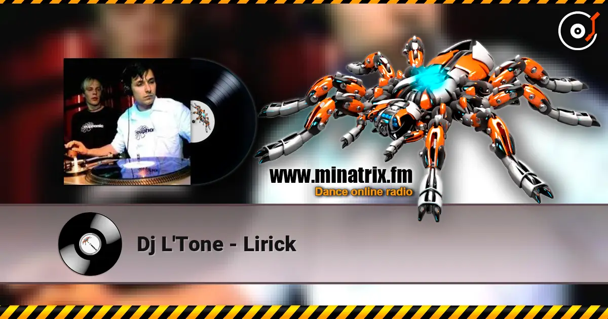 Dj L'Tone - Lirick 高品质在线收听 | Minatrix.FM