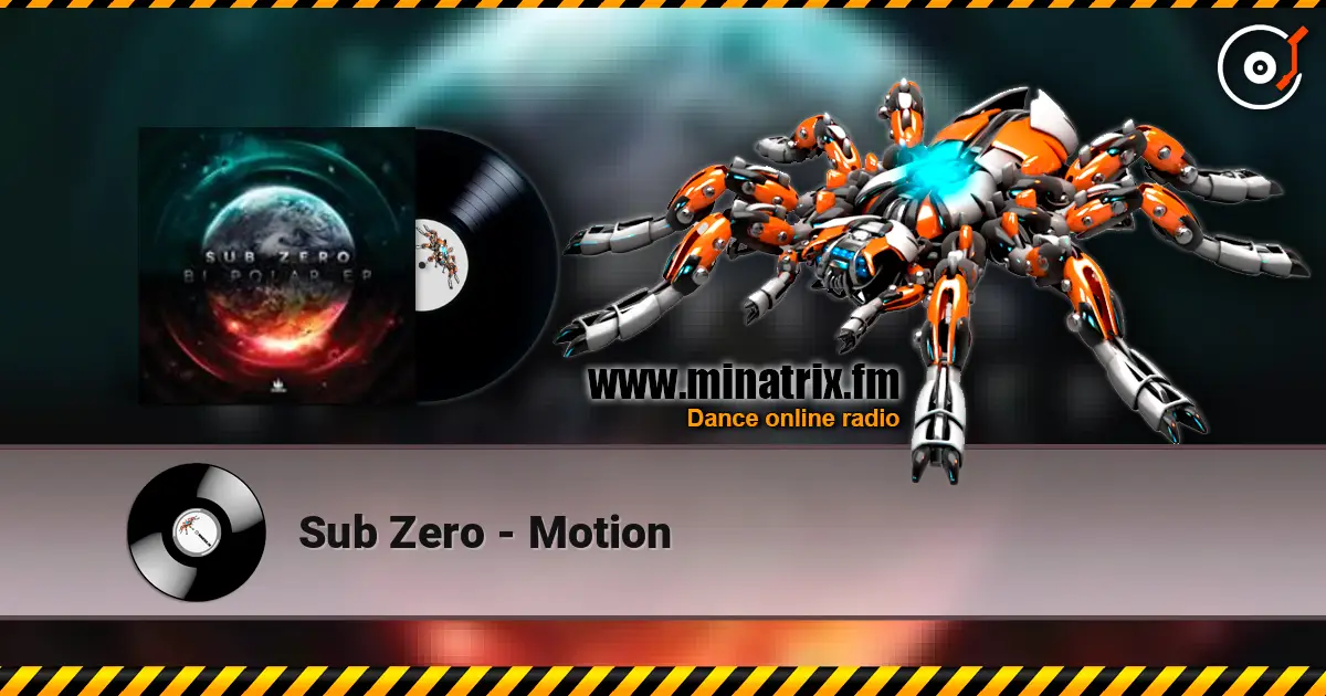 Sub Zero - Motion 高品质在线收听 | Minatrix.FM
