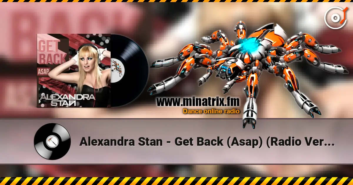 Alexandra Stan - Get Back (Asap) (Radio Version) жоғары сапада онлайн тыңдау | Minatrix.FM