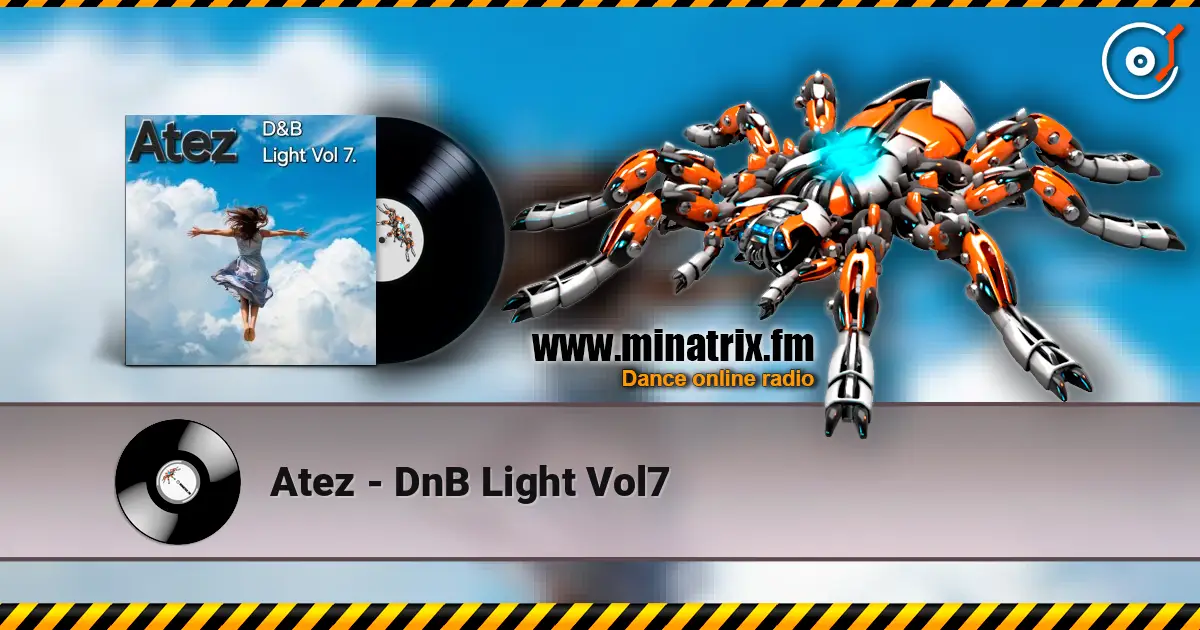 Atez - DnB Light Vol7 жоғары сапада онлайн тыңдау | Minatrix.FM
