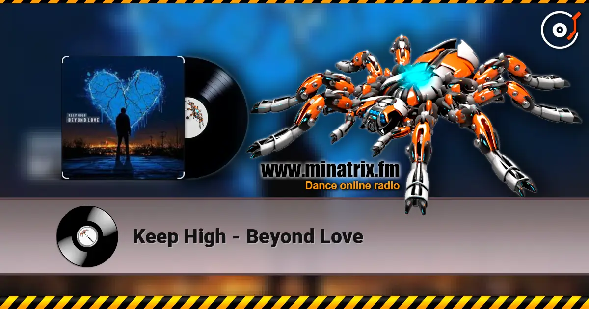 Keep High - Beyond Love 高品质在线收听 | Minatrix.FM