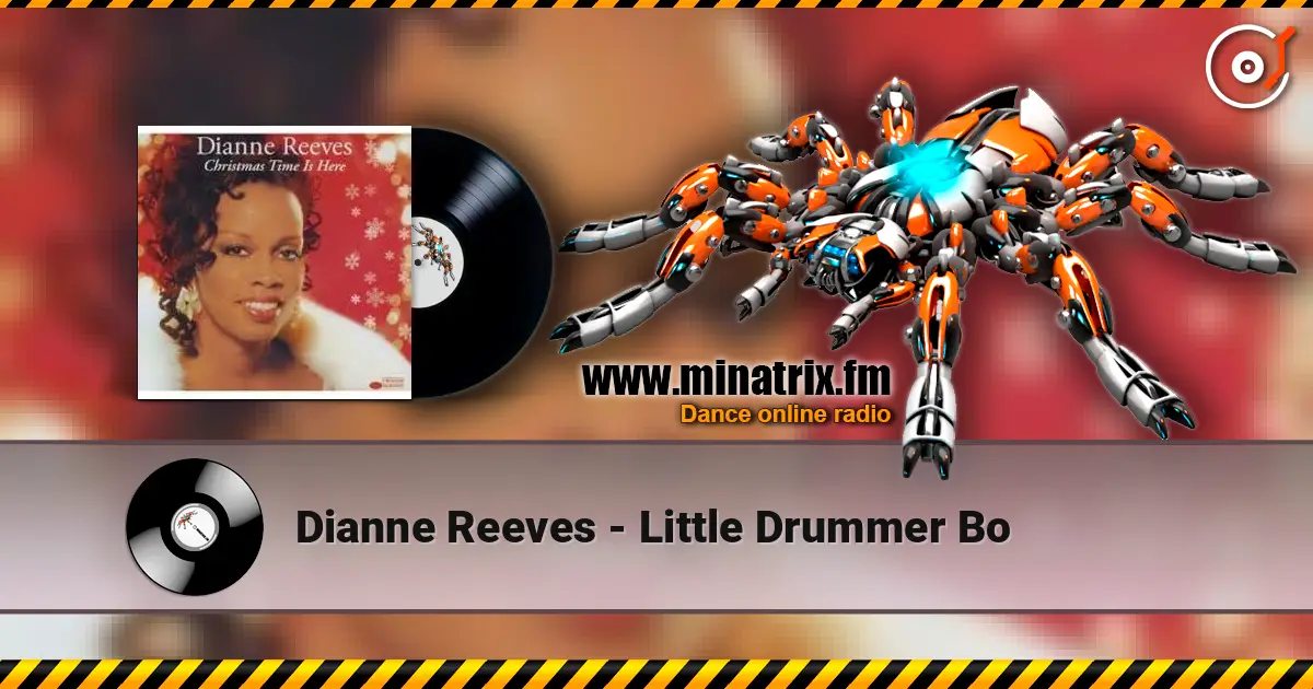 Dianne Reeves - Little Drummer Bo жоғары сапада онлайн тыңдау | Minatrix.FM