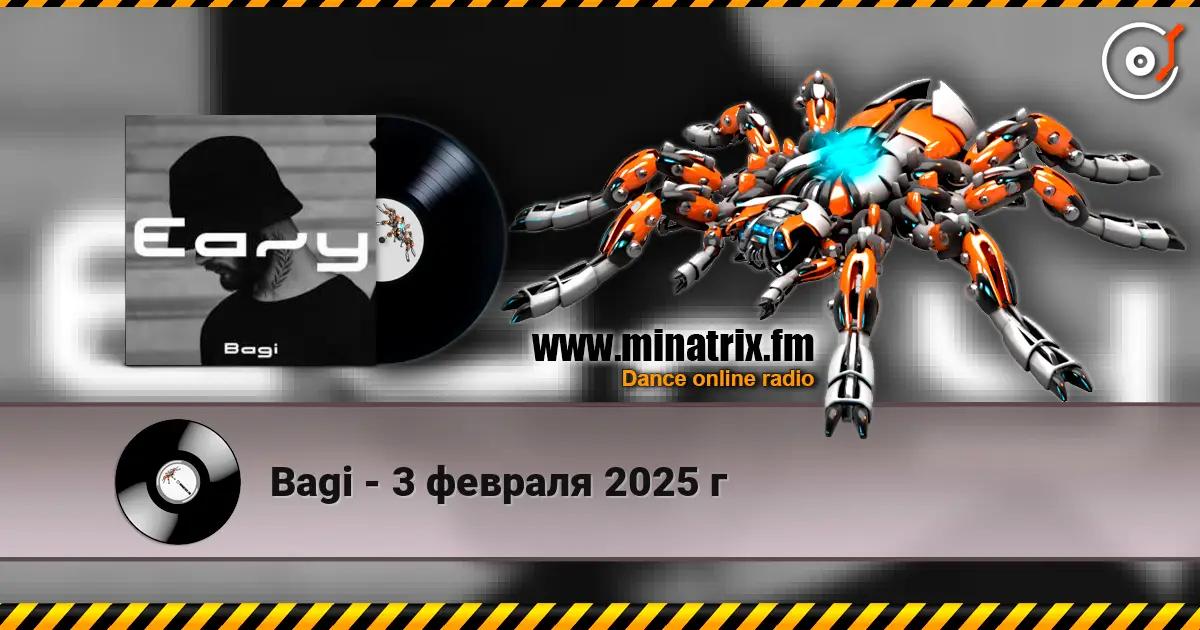 Bagi - 3 февраля 2025 г 高品质在线收听 | Minatrix.FM