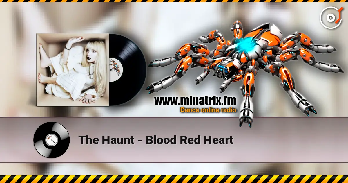 The Haunt - Blood Red Heart жоғары сапада онлайн тыңдау | Minatrix.FM