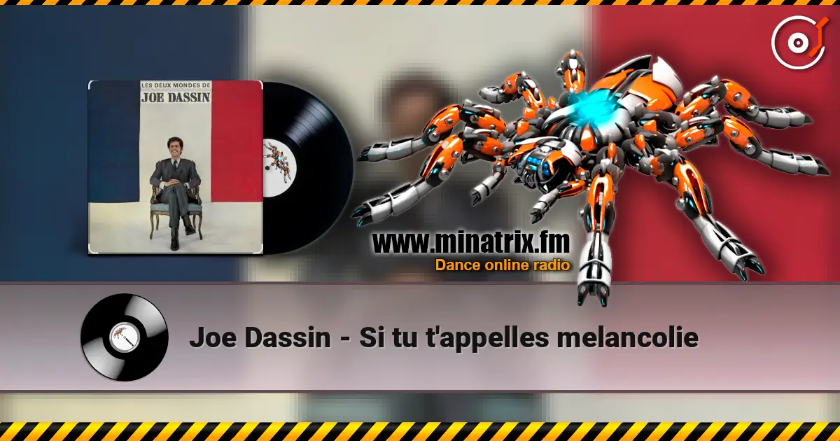 Joe Dassin - Si tu t'appelles melancolie жоғары сапада онлайн тыңдау | Minatrix.FM