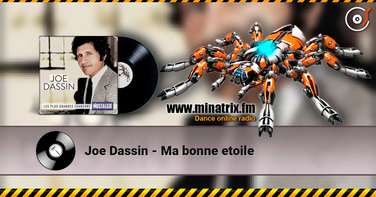 Joe Dassin - Ma bonne etoile жоғары сапада онлайн тыңдау | Minatrix.FM