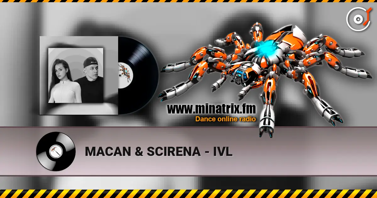 MACAN & SCIRENA - IVL 高品质在线收听 | Minatrix.FM