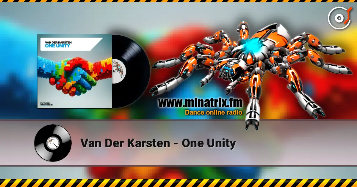 Van Der Karsten - One Unity жоғары сапада онлайн тыңдау | Minatrix.FM