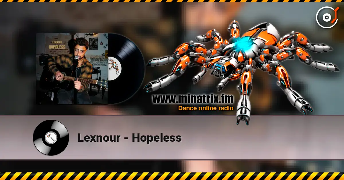 Lexnour - Hopeless жоғары сапада онлайн тыңдау | Minatrix.FM