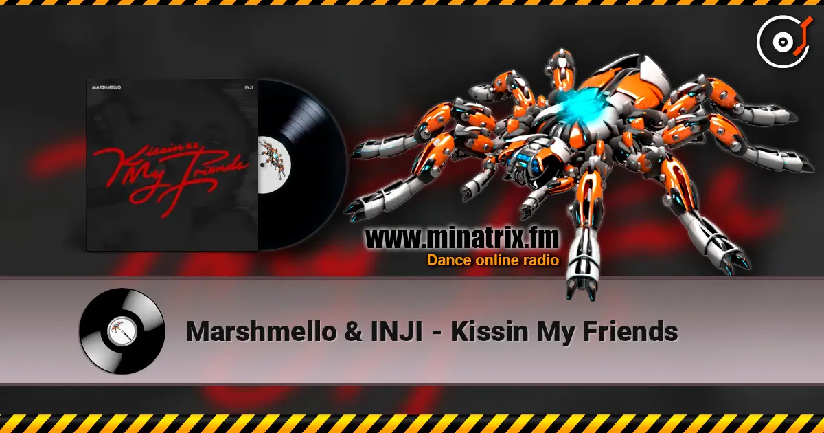 Marshmello & INJI - Kissin My Friends жоғары сапада онлайн тыңдау | Minatrix.FM