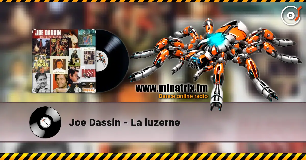Joe Dassin - La luzerne жоғары сапада онлайн тыңдау | Minatrix.FM