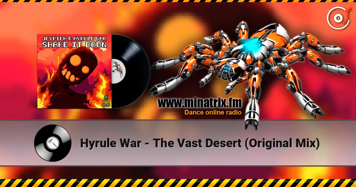 Hyrule War - The Vast Desert (Original Mix) жоғары сапада онлайн тыңдау | Minatrix.FM