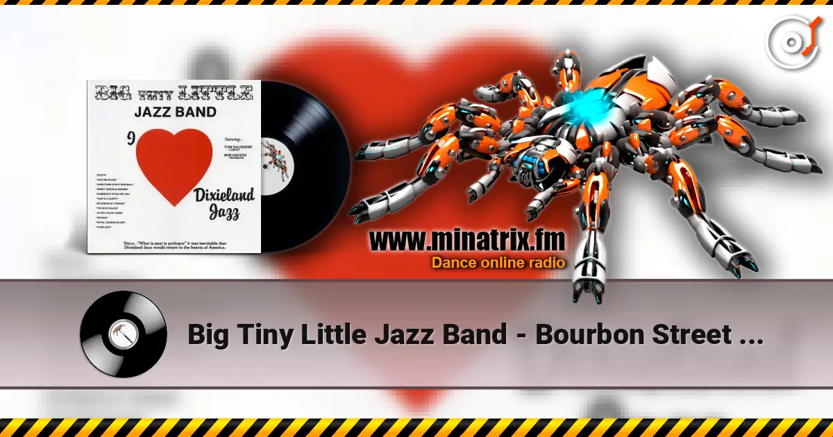 Big Tiny Little Jazz Band - Bourbon Street Parade жоғары сапада онлайн тыңдау | Minatrix.FM