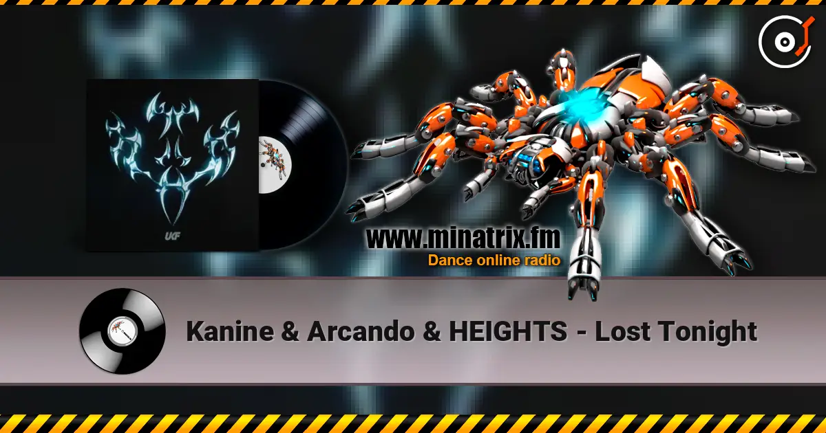 Kanine & Arcando & HEIGHTS - Lost Tonight жоғары сапада онлайн тыңдау | Minatrix.FM