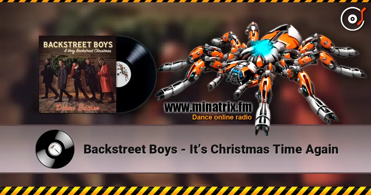 Backstreet Boys - It’s Christmas Time Again жоғары сапада онлайн тыңдау | Minatrix.FM