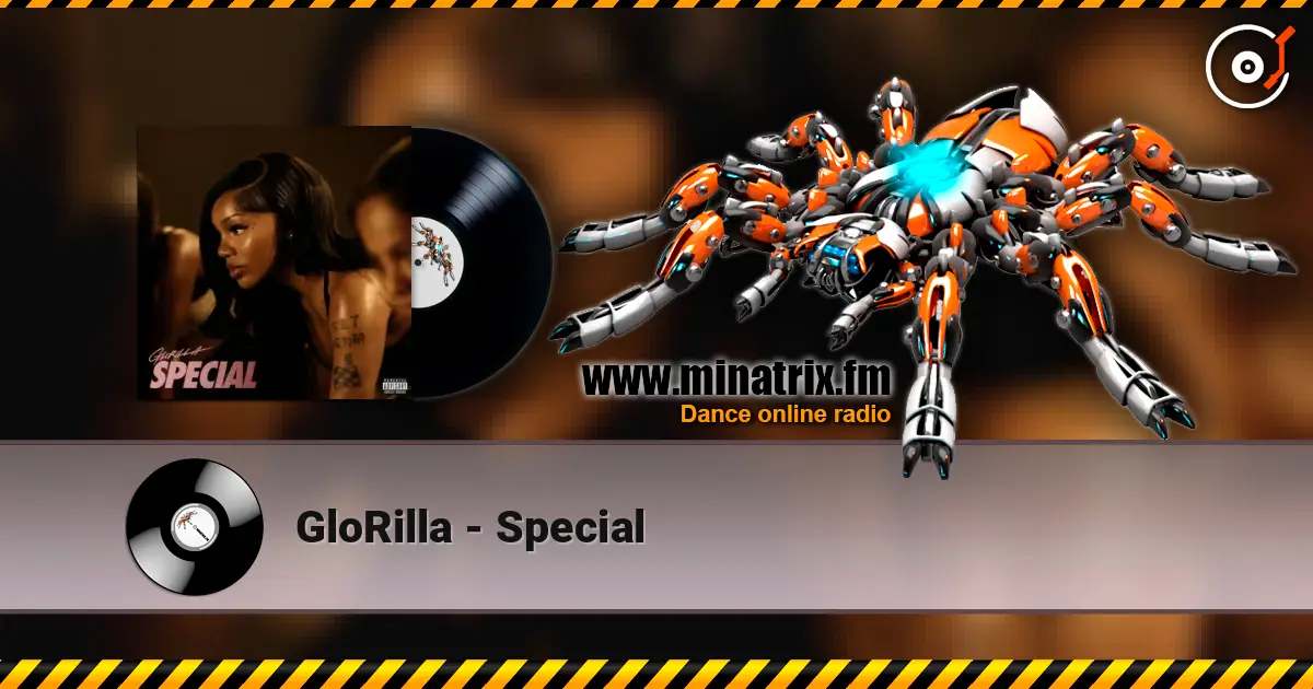 GloRilla - Special 高品质在线收听 | Minatrix.FM