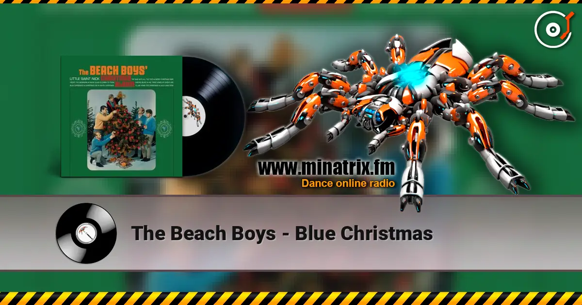 The Beach Boys - Blue Christmas жоғары сапада онлайн тыңдау | Minatrix.FM