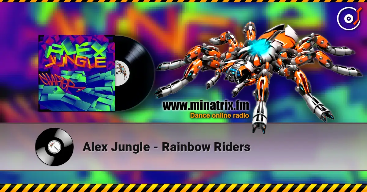 Alex Jungle - Rainbow Riders жоғары сапада онлайн тыңдау | Minatrix.FM
