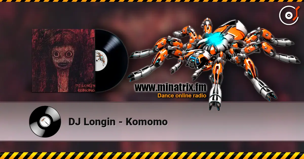 DJ Longin - Komomo жоғары сапада онлайн тыңдау | Minatrix.FM