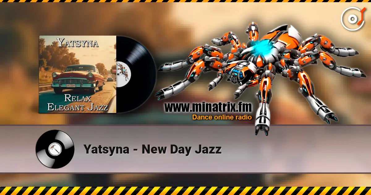 Yatsyna - New Day Jazz жоғары сапада онлайн тыңдау | Minatrix.FM