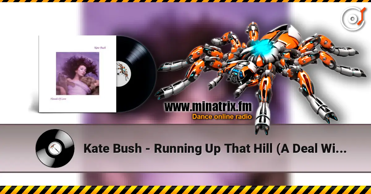 Kate Bush - Running Up That Hill (A Deal With God) жоғары сапада онлайн тыңдау | Minatrix.FM