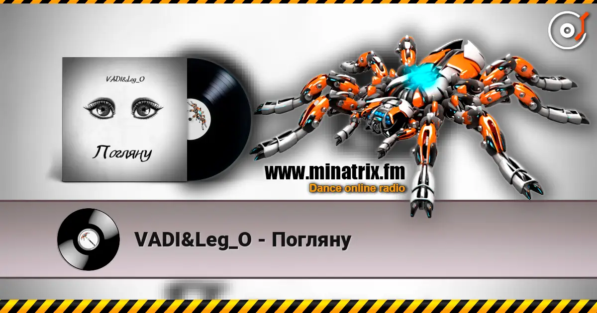 VADI&Leg_O - Погляну online in hoher Qualität hören | Minatrix.FM