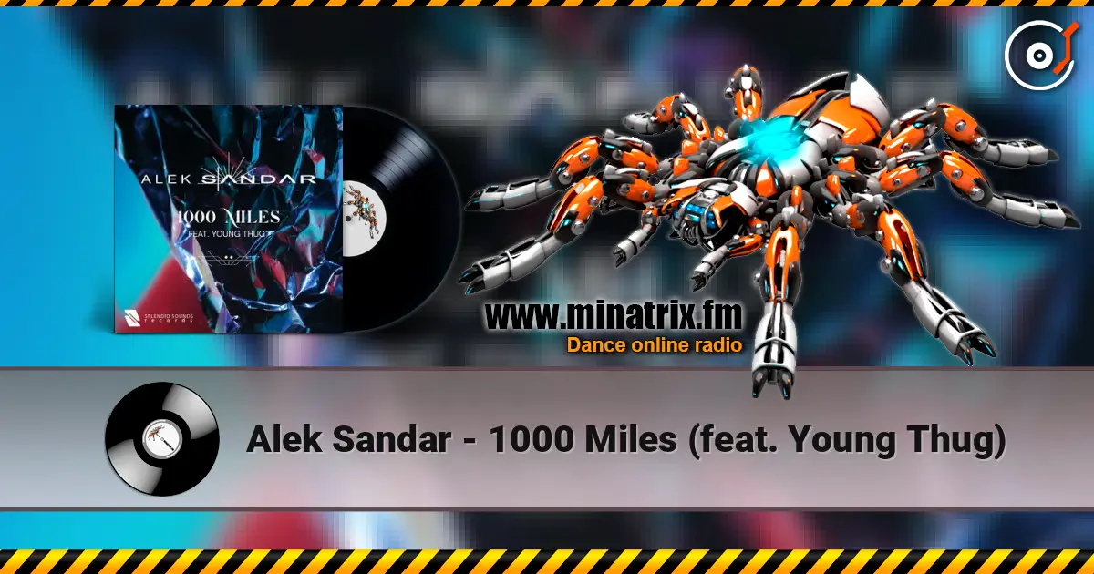 Alek Sandar - 1000 Miles (feat. Young Thug) жоғары сапада онлайн тыңдау | Minatrix.FM
