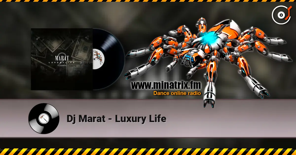 Dj Marat - Luxury Life escuchar online en alta calidad | Minatrix.FM