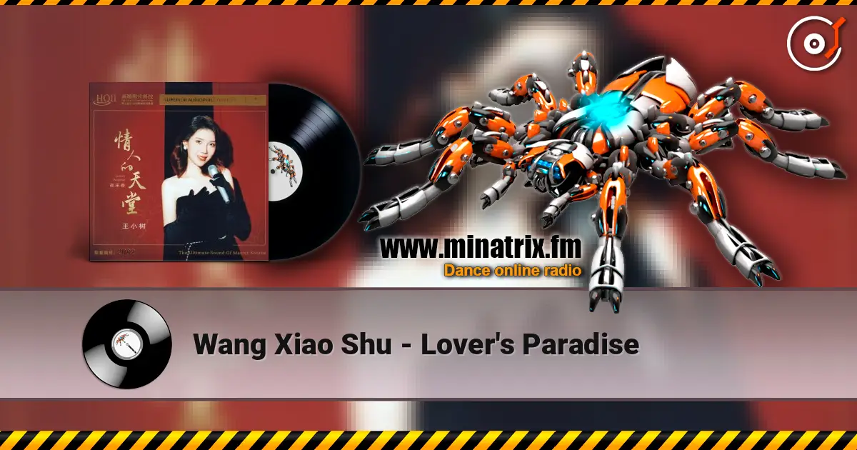 Wang Xiao Shu - Lover's Paradise жоғары сапада онлайн тыңдау | Minatrix.FM