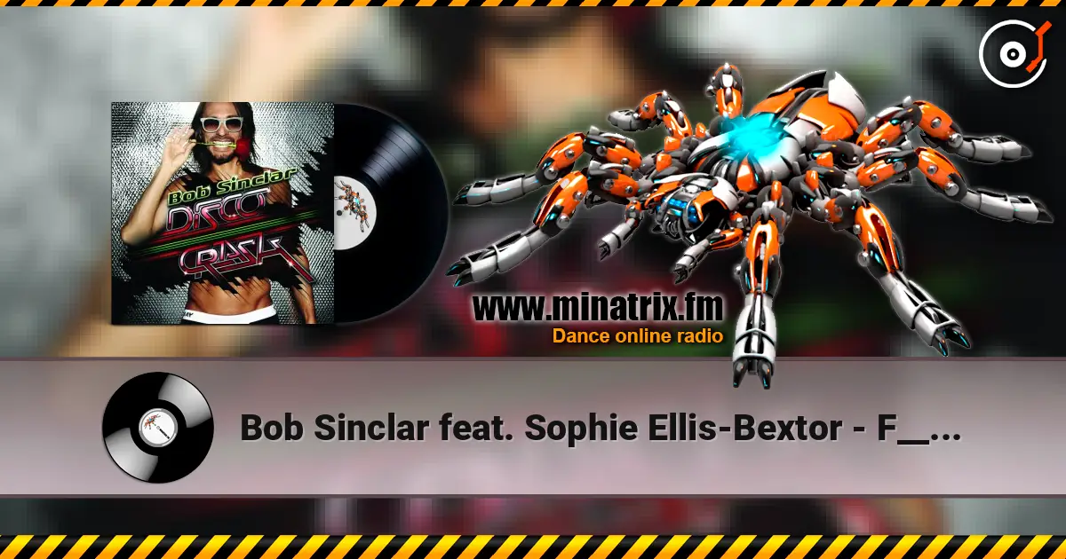 Bob Sinclar feat. Sophie Ellis-Bextor - F__k With You listen online in high quality | Minatrix.FM
