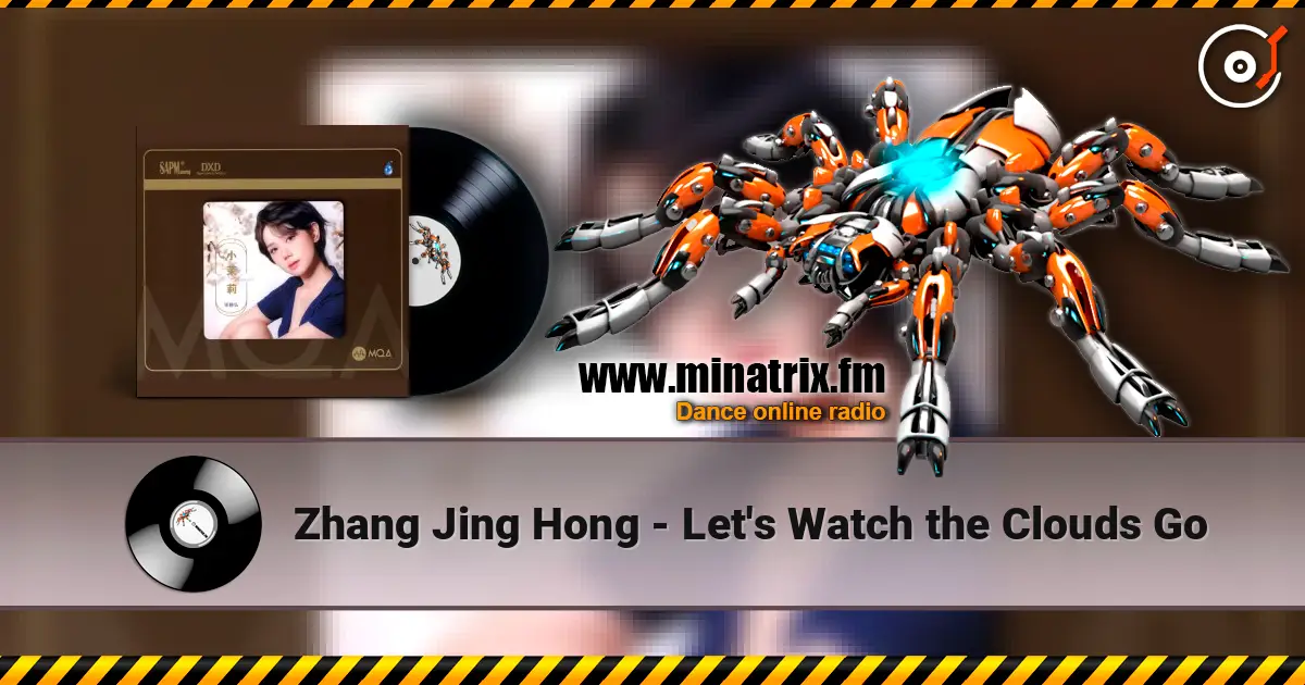 Zhang Jing Hong - Let's Watch the Clouds Go жоғары сапада онлайн тыңдау | Minatrix.FM